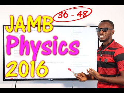 JAMB CBT Physics 2016 Past Questions 36 - 48