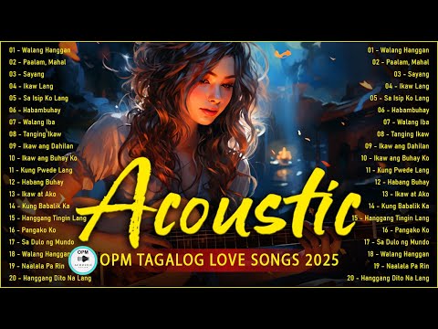 Beautiful OPM Acoustic Love Songs Cover 2025 ❤️ Chill Tagalog Acoustic Songs Cover Playlist