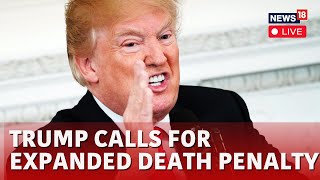 LIVE : Trump Wants To Expand The Federal Death Penalty As Biden Commutes Sentences Of 37 People