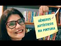 Características e Gêneros da Pintura