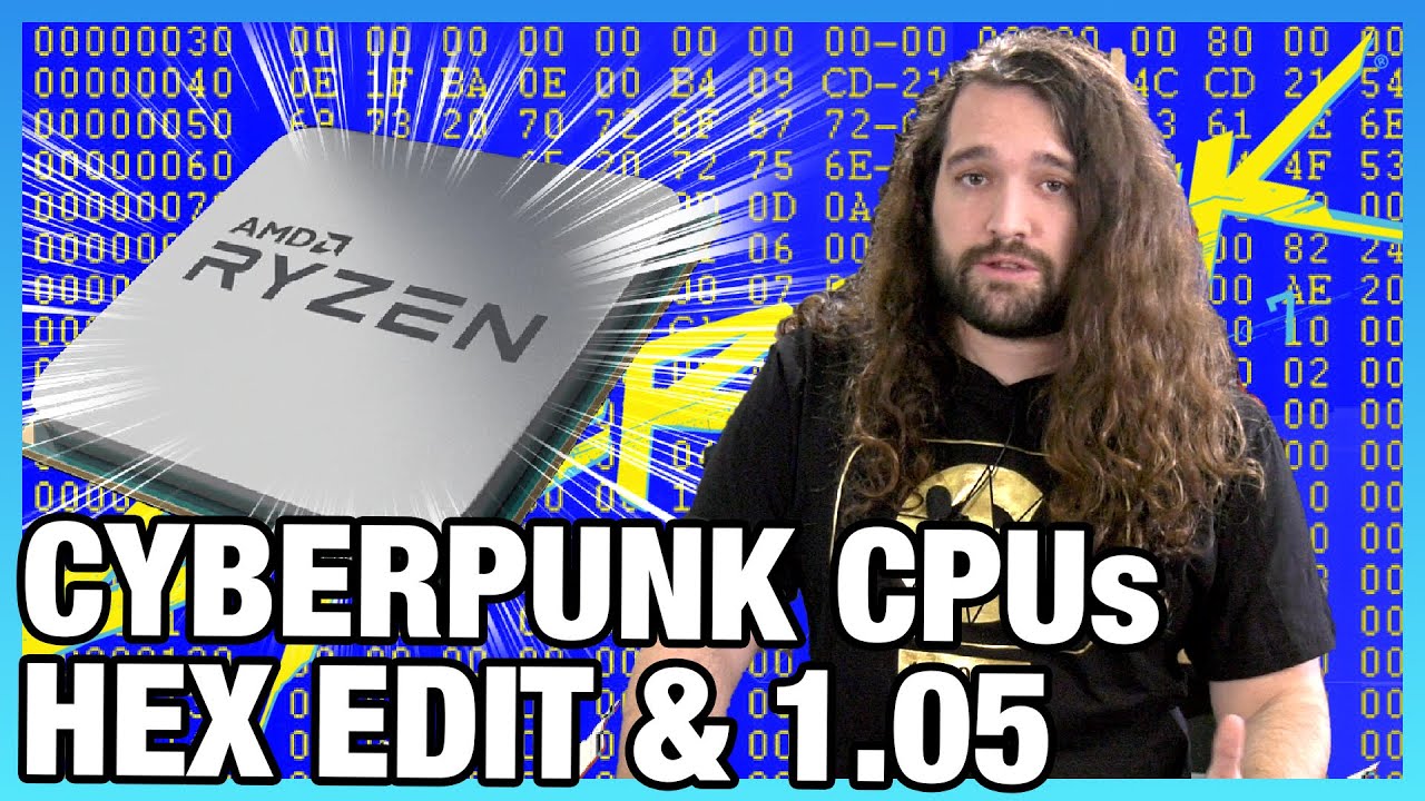 Cyberpunk Ryzen CPU Updates: Cyberpunk 2077 1.05 Benchmarks vs. Hex Edit Mod