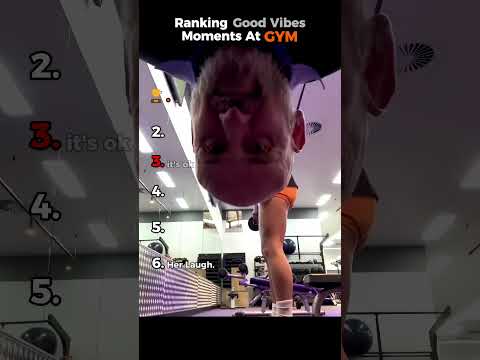 Ranking heart-warming moment at gym.