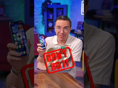 Don’t Upgrade to iOS 27 Yet