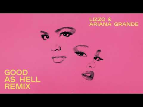 Good As Hell - Lizzo, Ariana Grande 