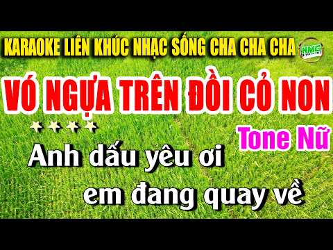 Karaoke Liên Khúc Vó Ngựa Trên Đồi Cỏ Non – KARAOKE NHẠC SỐNG TUYỂN CHỌN TONE NỮ TOÀN BÀI HAY