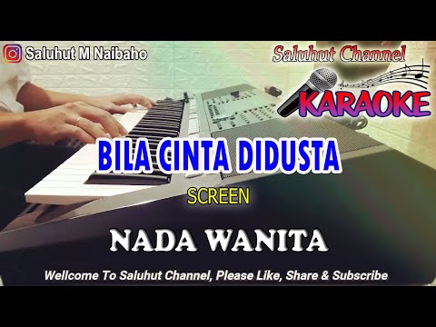 BILA CINTA DIDUSTA ll KARAOKE MALAYSIA ll SCREEN ll NADA WANITA D=DO