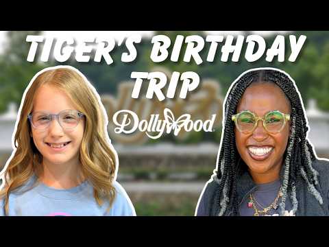 Tigers Birthday Surprise | Mother-Daughter Birthday Trip to Dollywood in Pigeon Forge