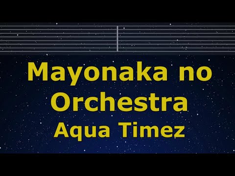 Karaoke♬ Mayonaka no Orchestra – Aqua Timez 【No Guide Melody】 Instrumental, Lyric Romanized Naruto