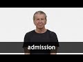 Understanding Admission Processes