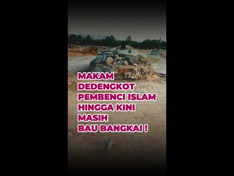 Makam Dedengkot Pembenci Islam 🫢🫢 Masih Bau Busuk Hingga Sekarang