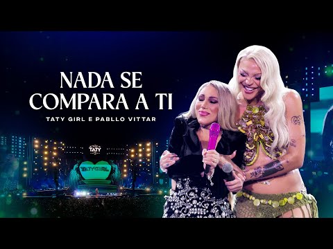 Taty Girl e Pabllo Vittar - Nada Se Compara a Ti (DVD Ba&#250; da Taty 2)