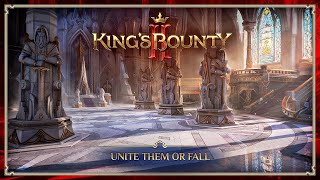 King\'s Bounty II \'Unite Them or Fall\' trailer