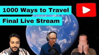 BDL 1000 Ways to Travel - Final Live Stream