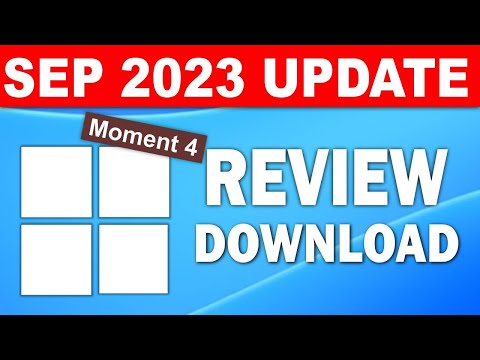 Windows 11 Moment 4 Update | September 2023 | Review + Download