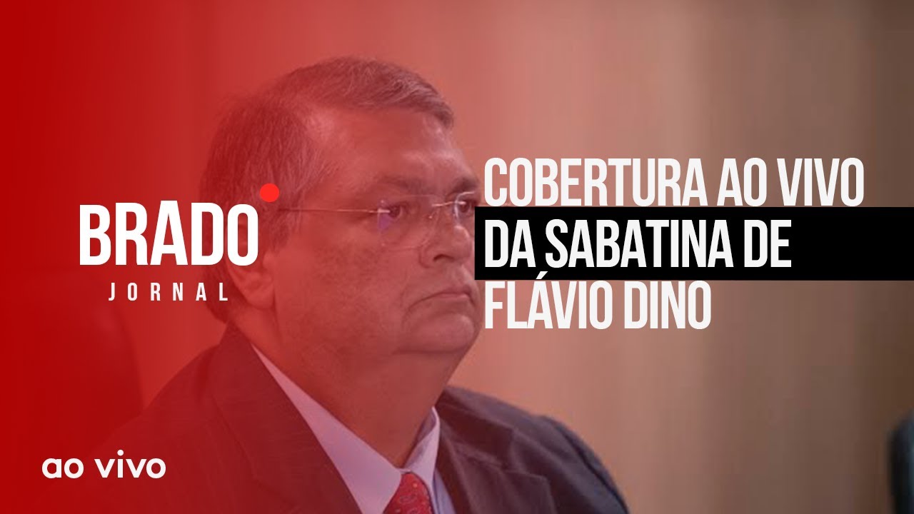 COBERTURA AO VIVO DA SABATINA DE FLÁVIO DINO AO VIVO BRADO JORNAL