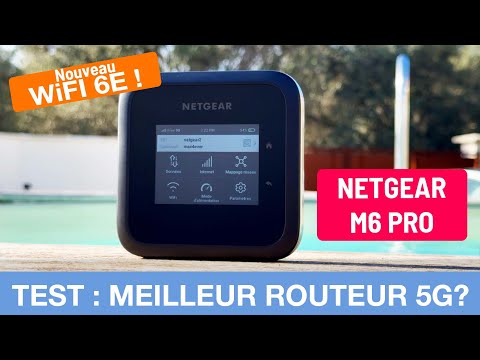 LE MEILLEUR ROUTEUR 5G WiFi 6E ? TEST NETGEAR M6 PRO ! 