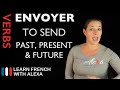 Conjugation and Meaning of 'Envoyer'