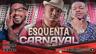 ESQUENTA CARNAVAL 2025