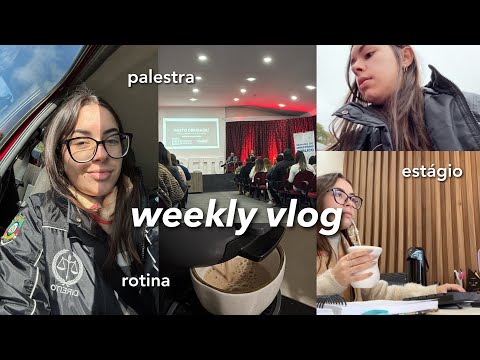 WEEKLY VLOG | Semana acadêmica na faculdade, estágio & rotina universitária ⚖️