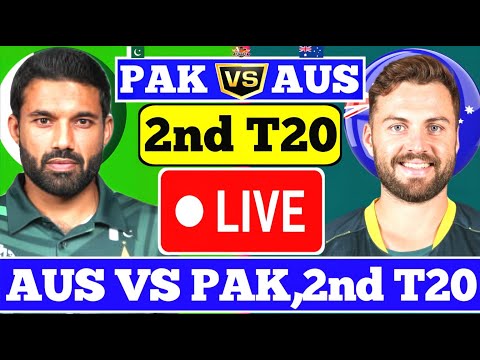 🔴Live : Pakistan vs Australia || 2nd T20 Match || PAKvsAUS || Live Score Match & Commentary
