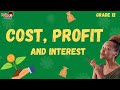 Understanding Interest, Profit, and Costs