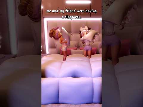 POV: You’re at a sleepover with your best friend… #royalehigh #shorts #fyp #roblox #viral #blowup