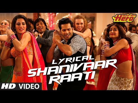 Shanivaar Raati Full Song with Lyrics | Main Tera Hero | Arijit Singh | Varun Dhawan, Ileana D&#39;Cruz