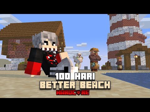 100 Hari Minecraft Hardcore Better Beach