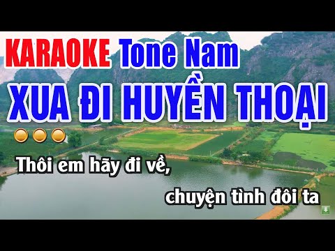 Xua Đi Huyền Thoại Karaoke Tone Nam Beat Chuẩn – Nhạc Sống Thanh Ngân