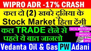 Wipro ADR -17% CRASH🔴 Vedanta Oil & Gas🔴 PW🔴 Adani🔴 Tata Motors🔴 Gold🔴 Silver🔴 Bitcoin🔴 Crypto🔴 SMKC