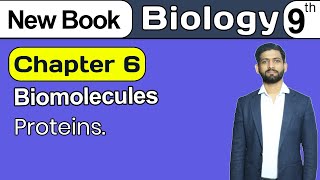 9th Class Biology Chapter 6 | Proteins | Class 9th Biology New Book 2025