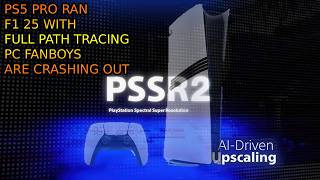 PS5 PRO Is Running Full Path Tracing On F1 25 With PSSR 2. PC Fanboys Are Crashing Out.