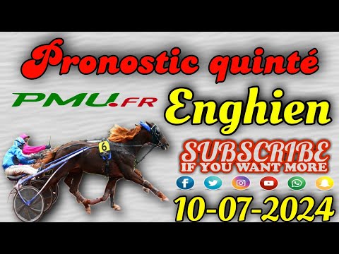 pronostic quinté mercredi 10 juillet 2024 Enghien