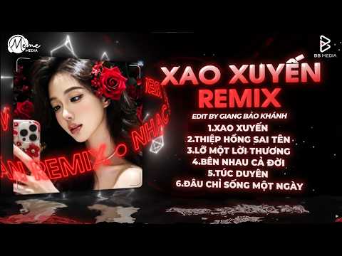 XAO XUYẾN REMIX (Bản Hot TikTok) - Ngày Xưa Em Xinh Như Thiên Thần Giáng Xuống Remix Hot TikTok