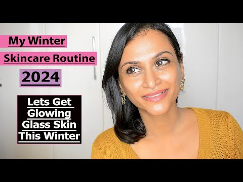 My Winter Skincare Routine 2024 For Ultimate Glowing Skin