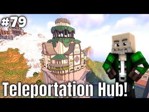 My Teleportation Hub | Minecraft Survival [ep. 79]