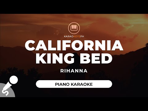 California King Bed – Rihanna (Piano Karaoke)