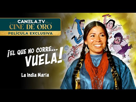 ¡El Que No Corre... Vuela! (1982) con La India MarÃa | PelÃcula Completa | Canela.TV