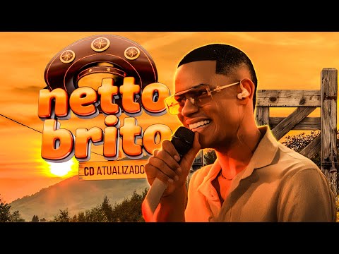 NETTO BRITO – Repertório Novo 2025 | Melhor Playlist Atualizada