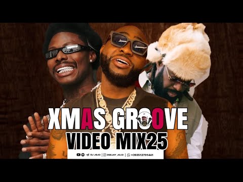 AFROGROOVE XMAS VIDEO MIX 2024 / 2025 BY DJ JOJO | TOP NIGERIA AFROBEAT MUSIC VIDEO . #Kese #Funds