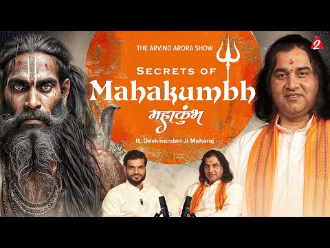 Secrets of MAHAKUMBH & Sanatan Dharma ! Podcast of Devki Nandan ji Maharaj by A2