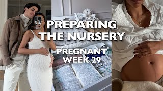 PREPARING OUR BABYS ROOM! WEEK 29 UPDATE!