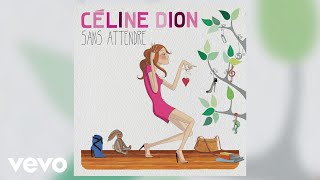 Céline Dion - Attendre