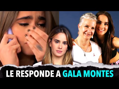 La Mamá de Gala Montes Responde con Todo tras Ser Expulsada de la Vida de su Hija 💔🗣