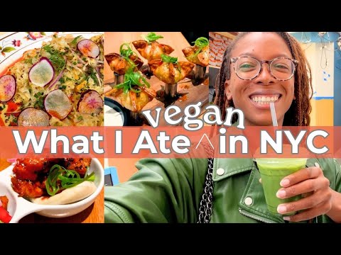 WHAT I ATE IN NYC | VEGAN FOOD you need to try!