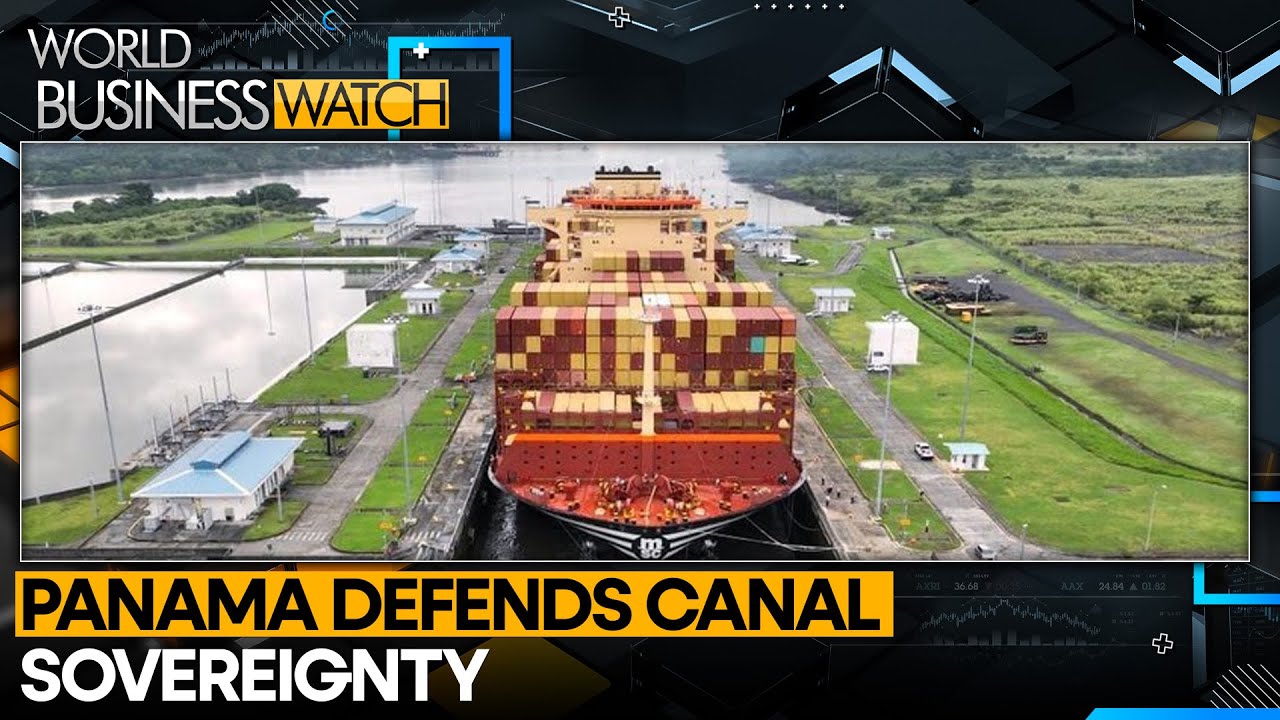 Donald Trump Threatens to Reassert US Control Over Panama Canal | World Business Watch