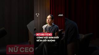 Nữ CEO từ bỏ công việc bàn giấy để đi cấy ruộng
