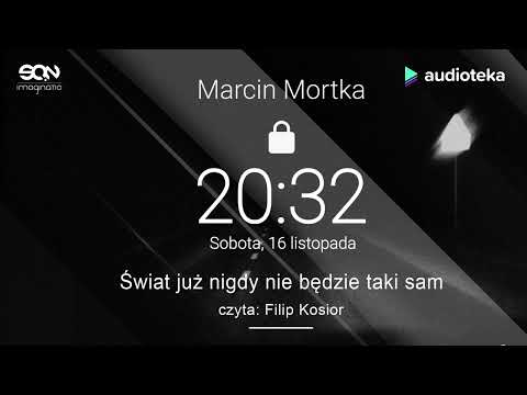 20:32 - audiobook | Marcin Mortka (czyta: Filip Kosior)