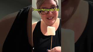 Venus & Smores #venusretrograde #astrology #witchy #livinginalignment #intuitive
