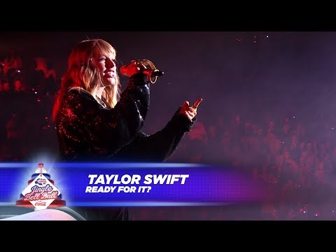 Taylor Swift - ‘...Ready For It?’ (Live At Capital’s Jingle Bell Ball 2017)